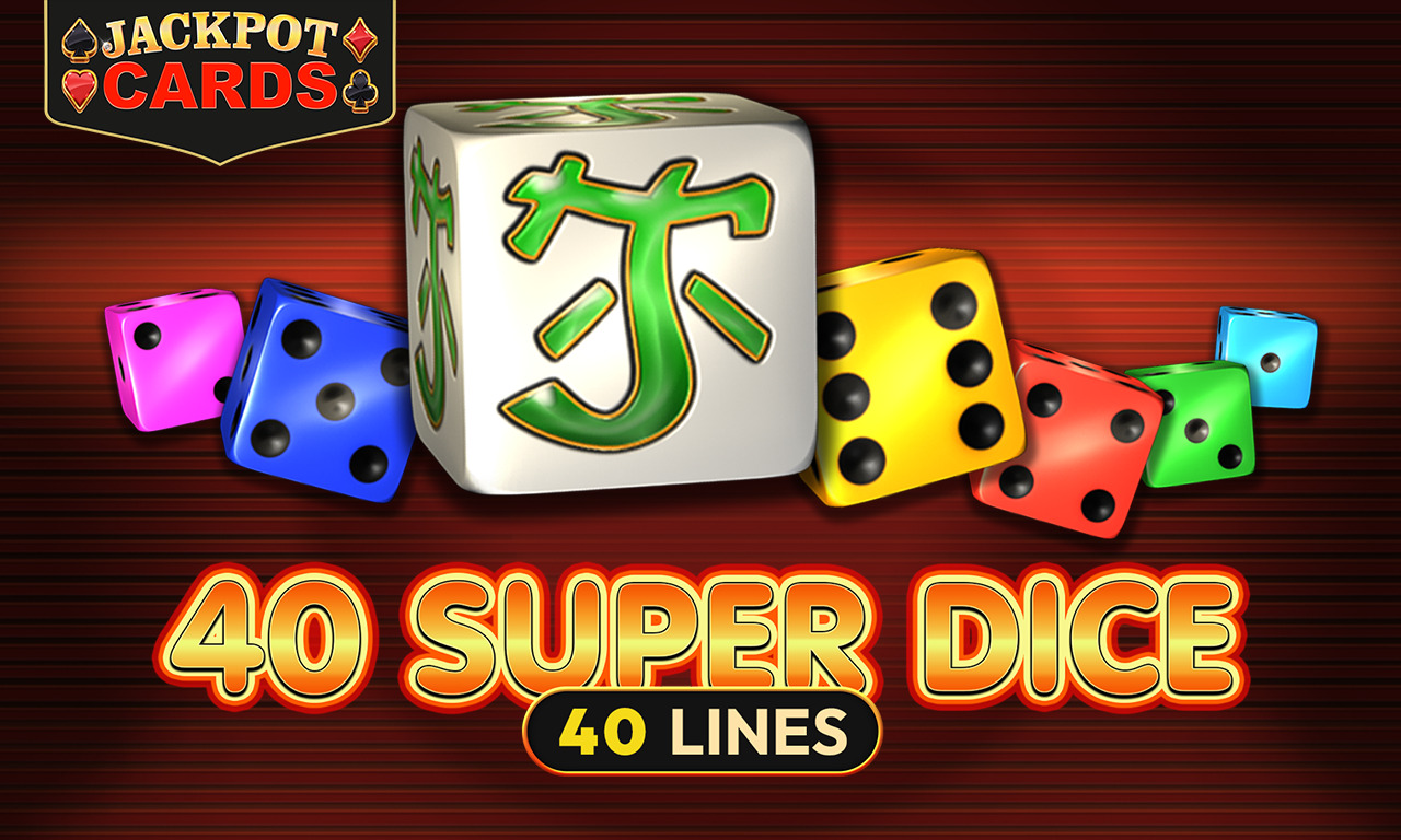 40_Super_Dice